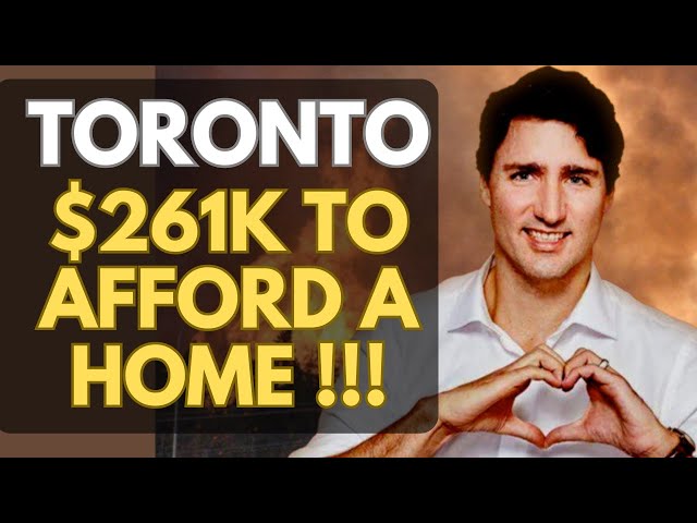$261K Salary Needed to Afford a MEDIAN House in Toronto & 60% TAX on Your Income - WTF???