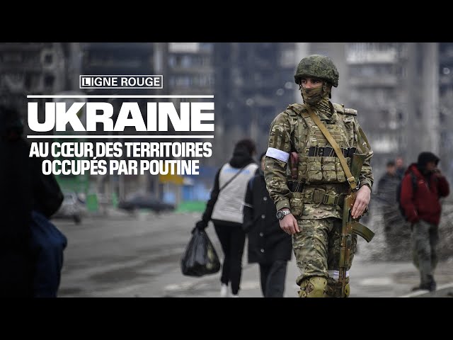 Ukraine: au cœur des territoires occupés
