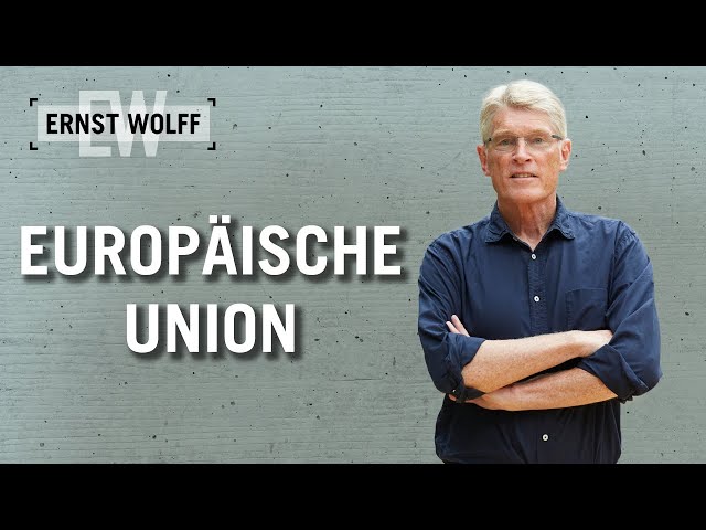 Europäische Union | Lexikon der Finanzwelt mit Ernst Wolff