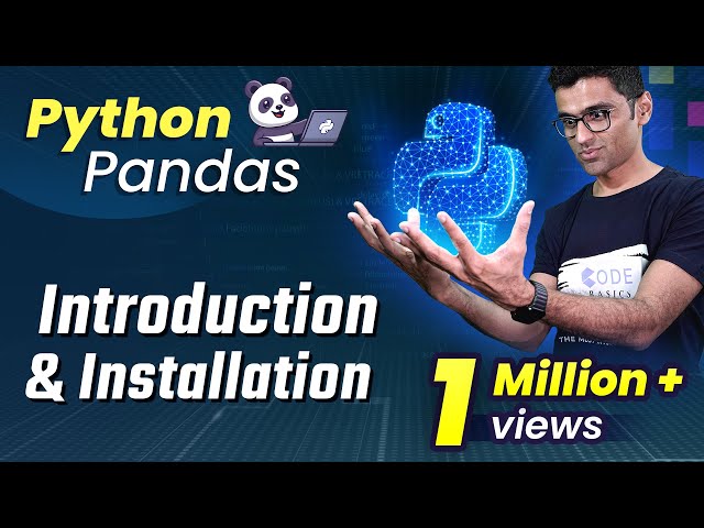 Python Pandas Tutorial 1. What is Pandas python? Introduction and Installation