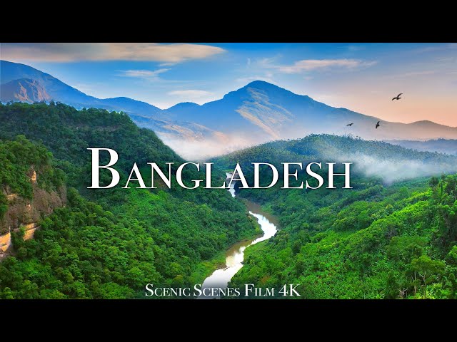 Bangladesh In 4K - Land of Natural Beauty | Scenic Relaxation Film
