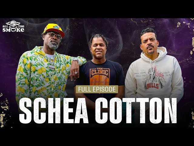 Schea Cotton | Ep 204 | ALL THE SMOKE Full Episode | SHOWTIME BASKETBALL