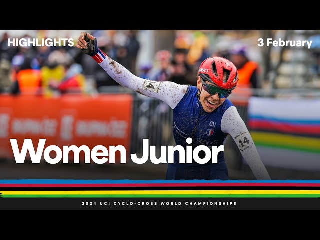 Women Junior Highlights | 2024 UCI Cyclo-cross World Championships