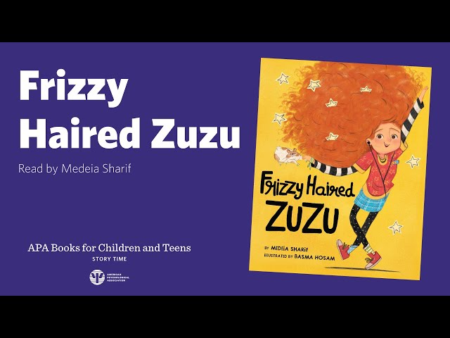 Frizzy Haired Zuzu read by Medeia Sharif