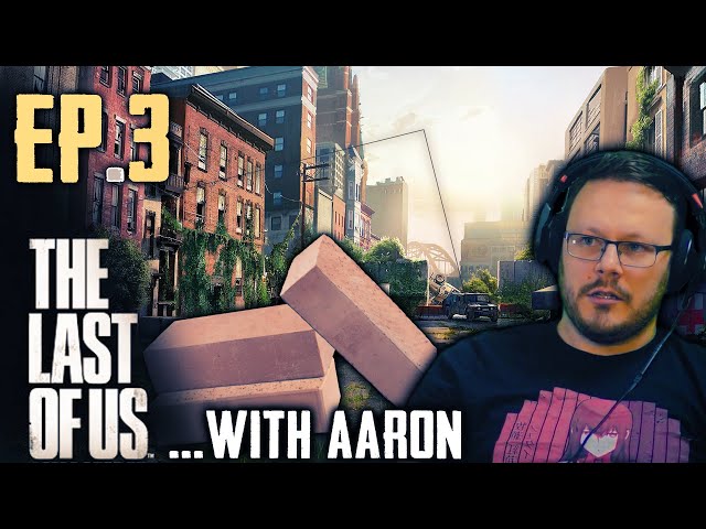 Aaron Plays: The Last of Us - Highlight #3 (Blind Playthrough)