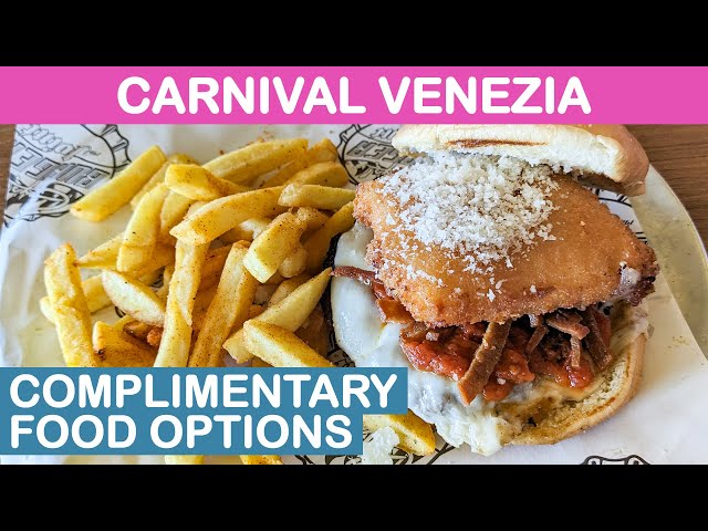 Carnival Venezia: Complimentary Food Options