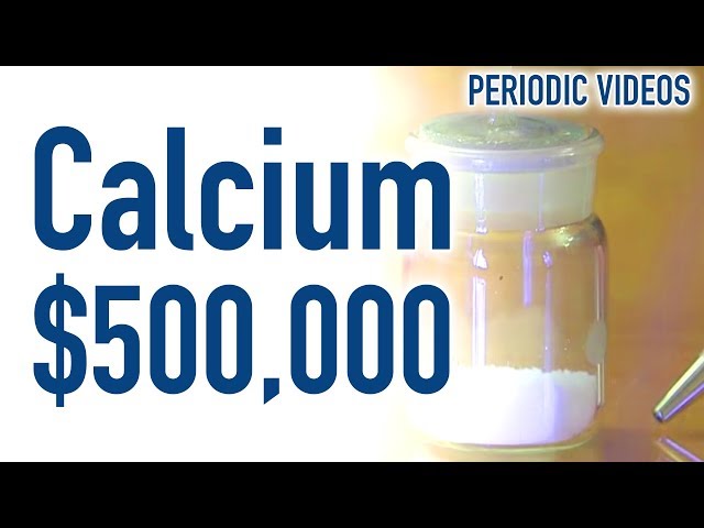 $500,000 of Calcium - Periodic Table of Videos