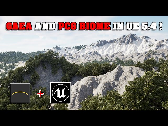 Create Huge Landscape with Gaea And PCG Biome in Unreal Engine 5.4