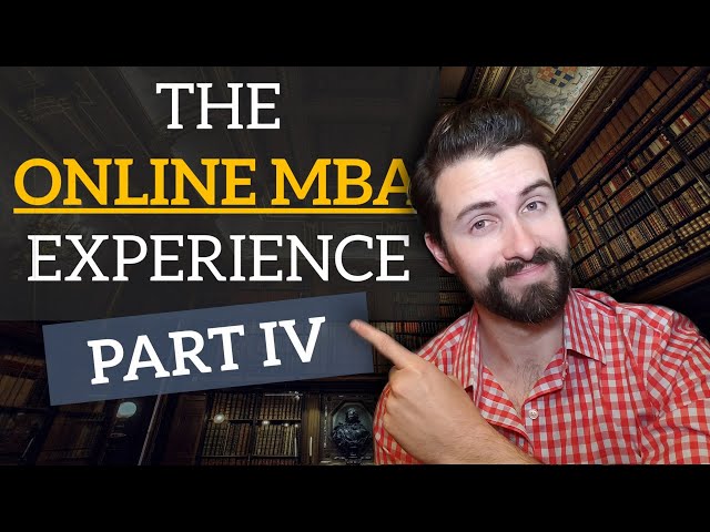 Is an Online MBA Easy to Earn? | My Online MBA Experience [ Part 4 ]