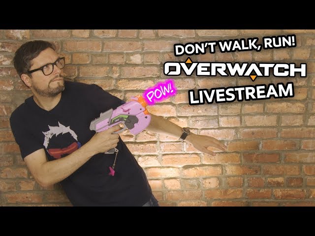 Don't Walk, RUN! - Overwatch Livestream!