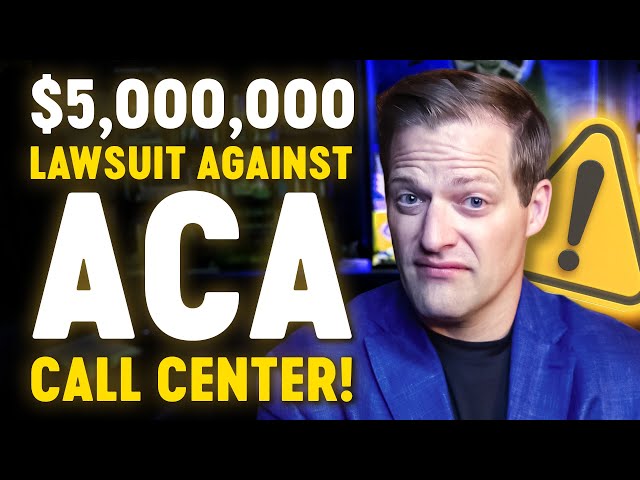 ACA Call Center Sued For $5 Million Dollars | Accused Of Deceptive, Bait-And-Switch Advertising