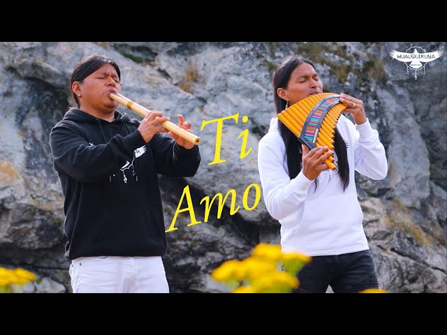 Ti Amo | Relaxing Music With Panflute | Meditation | By #Wuauquikuna