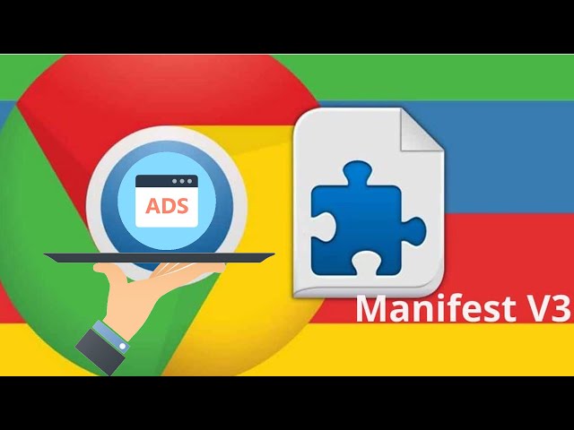 The Hidden Agenda Of Google's Manifest V3 Update