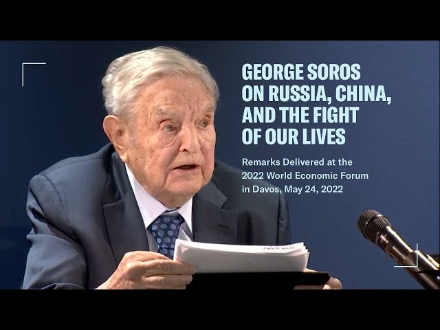 George Soros on Russia, China and the Fight of Our Lives: Remarks Delivered at Davos