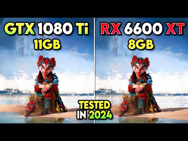 GTX 1080 Ti vs RX 6600 XT - How Much Performance Difference in 2024?