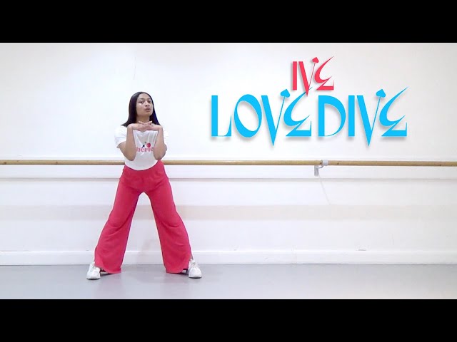 IVE (아이브) - 'LOVE DIVE' - Dance Cover | LEIA 리아