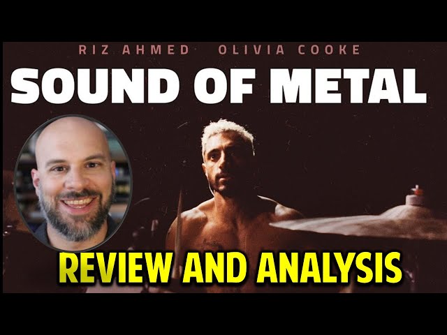 Sound of Metal -- Why You Might Like It