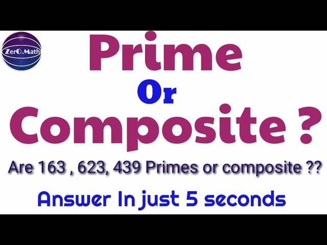 prime or composite ? | how to find prime numbers | Zero math