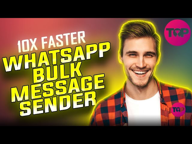 Whatsapp Bulk Message Sender 🔥 How to Send Mass Messages on WhatsApp?