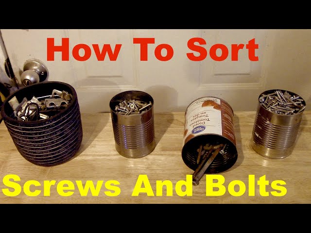How To Sort Screws And Bolts