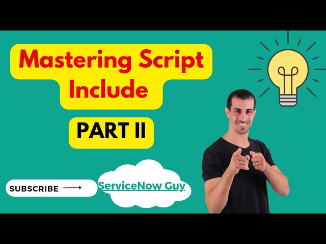 Mastering Script Includes in ServiceNow: Types of Script Include Explained | Part II