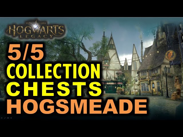 Hogsmeade: All 5 Collection Chests Locations | Hogwarts Legacy