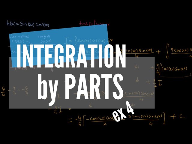 Integration by Parts - pt 4  |  An Example Involving a Cos & Sin