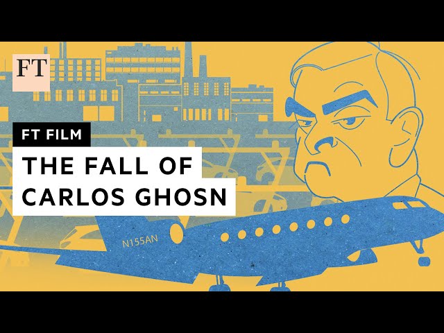 Carlos Ghosn: the rise and fall of a superstar CEO | FT Film