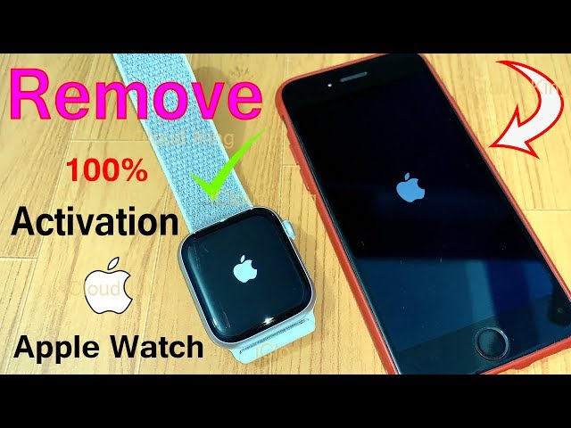 Removal Apple Watch activation lock without previous owner Apple ID & Password 1000% Possible!
