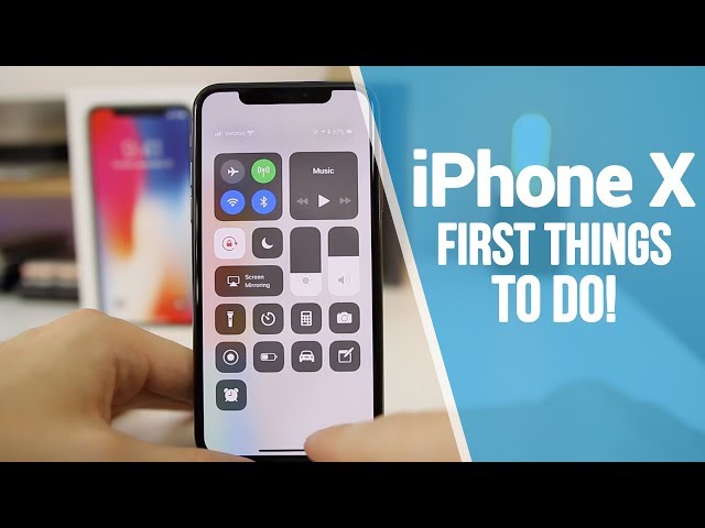 iPhone X - First 10 Things To Do!