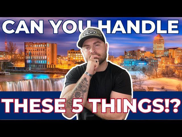 Do NOT move to Rochester NY UNLESS you can handle these 5 things