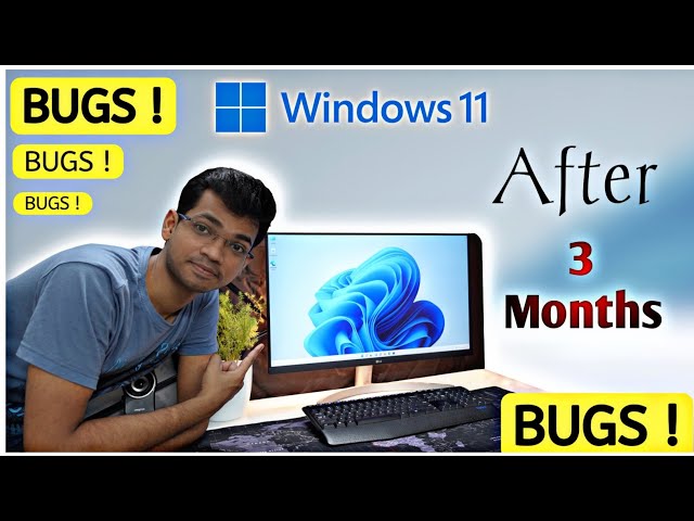 "Windows 11" Review after 3 Months in Hindi | Lots of Bug😪
