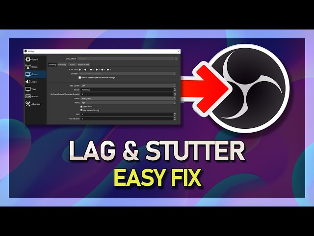 OBS Studio - How To Fix Lag, Dropped Frames & Stuttering (Stream & Record)