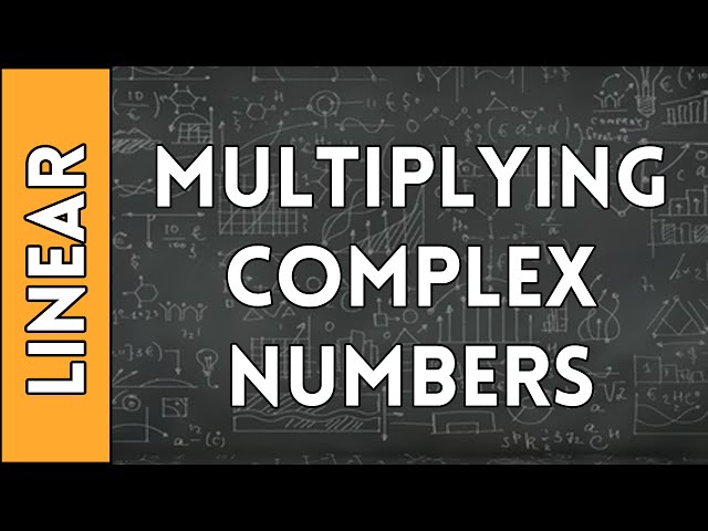 Adding and Multiplying Complex Numbers - Linear Algebra Made Easy (2016)