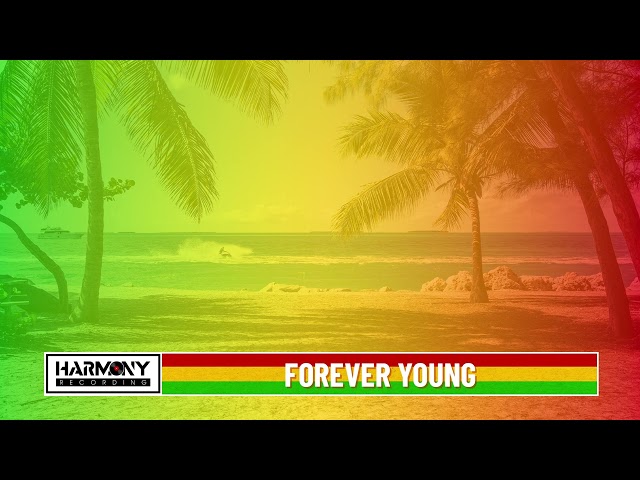 Forever Young - Reggae Cover | Harmony Recording