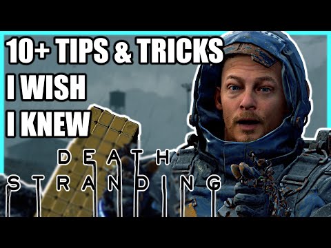 10+ TIPS & TRICKS I WISH I KNEW - Death Stranding (+ Director's Cut)