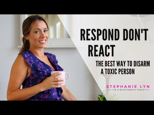 Respond DON'T React with a Narcissist! Learn how to disarm a TOXIC Person