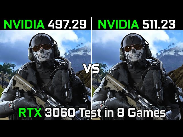 Nvidia Drivers (497.29 vs 511.23) RTX 3060 Test in 8 Games