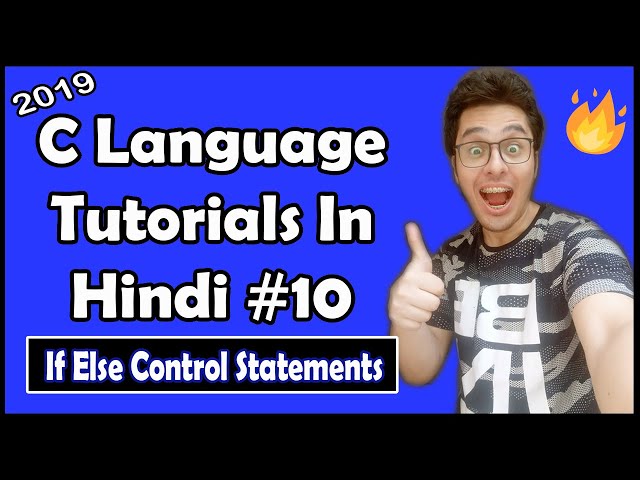 If Else Control Statements In C: C Tutorial In Hindi #10