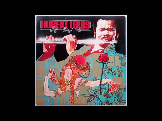 Hubert Laws – Romeo & Juliet (1976)