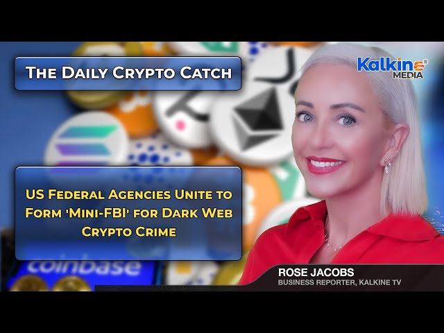 US Federal Agencies Unite to Form 'Mini-FBI' for Dark Web Crypto Crime