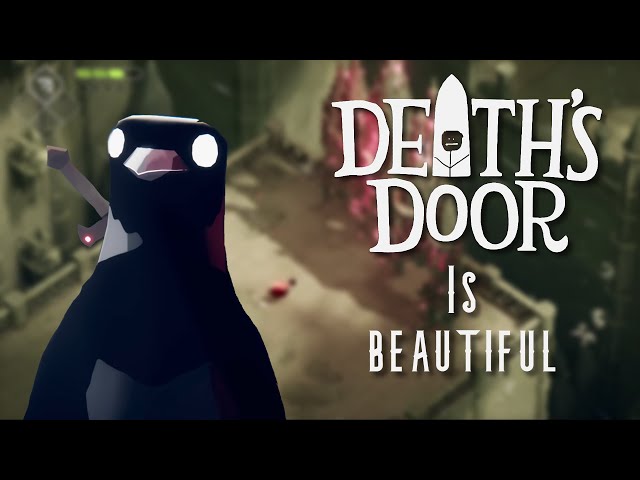 Death's Door: It's Beautiful