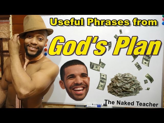Phrases from...  "God's Plan" By Drake
