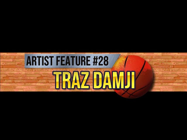 Artist Feature #28: Traz Damji