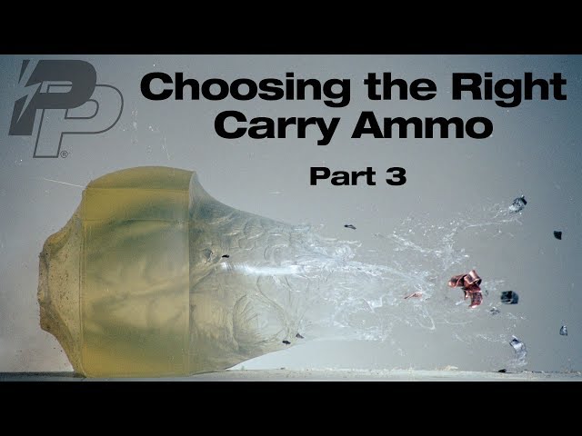 Choosing the Right Carry Ammo Part 3