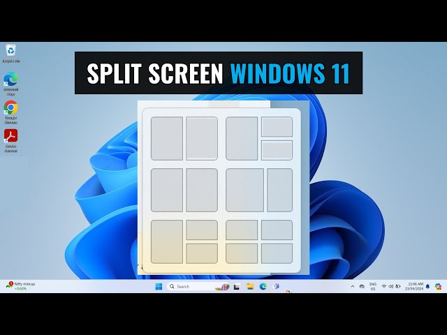 How to Split Screen on Windows 11