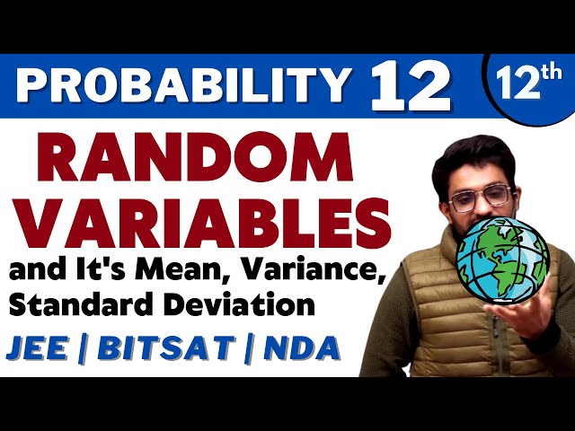 Probability 12 | Random Variables | Mean | Variance | Standard Deviation | 12th | JEE | NDA | BITSAT