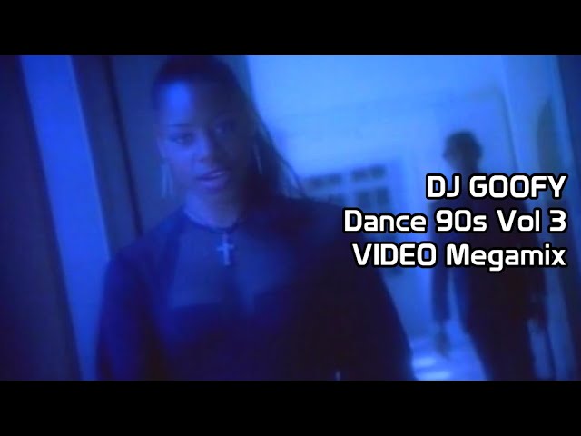 DJ GOOFY - 90s DANCE MEGAMIX VOL 3