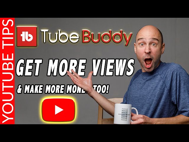 Get More VIEWS on YouTube with TUBEBUDDY | YouTube Tips