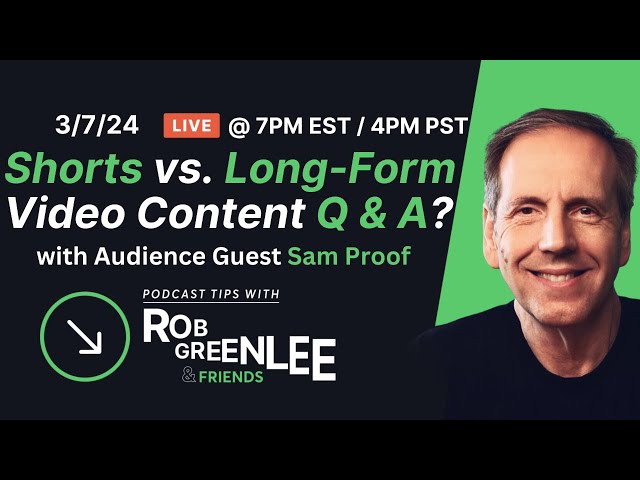 Live Q&A on Shorts vs Long-Form Video Content - Ep 18